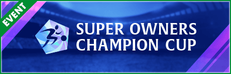 【予告】SUPER OWNERS CHAMPION CUP 1st
